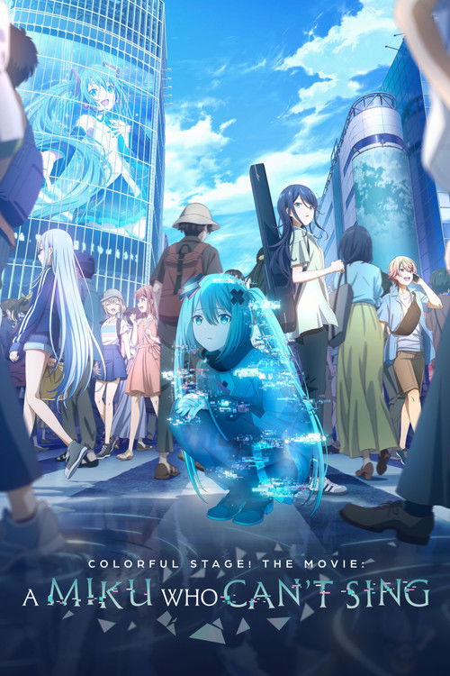 COLORFUL STAGE! The Movie: A Miku Who Cant Sing